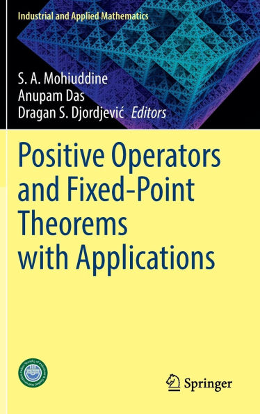 Positive Operators and Fixed-Point Theorems with Applications