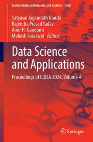 Title: Data Science and Applications: Proceedings of ICDSA 2024, Volume 4, Author: Satyasai Jagannath Nanda