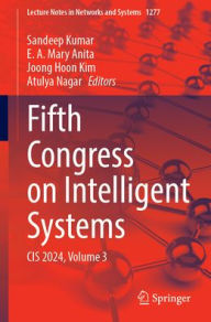 Title: Fifth Congress on Intelligent Systems: CIS 2024, Volume 3, Author: Sandeep Kumar