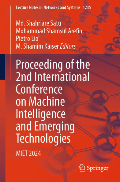 Proceeding of the 2nd International Conference on Machine Intelligence and Emerging Technologies: MIET 2024