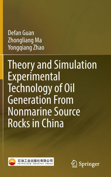 Theory and Simulation Experimental Technology of Oil Generation From Nonmarine Source Rocks in China