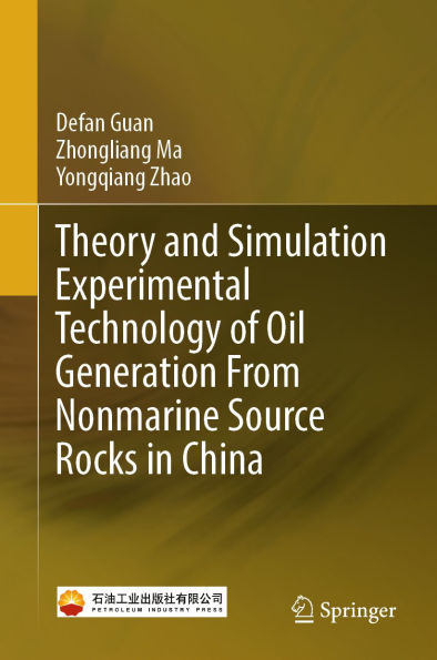 Theory and Simulation Experimental Technology of Oil Generation From Nonmarine Source Rocks in China