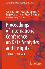 Title: Proceedings of International Conference on Data Analytics and Insights: ICDAI 2024, Volume 1, Author: Nabendu Chaki