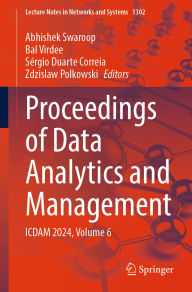 Title: Proceedings of Data Analytics and Management: ICDAM 2024, Volume 6, Author: Abhishek Swaroop