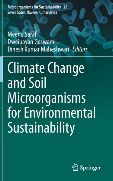 Climate Change and Soil Microorganisms for Environmental Sustainability