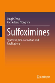 Title: Sulfoximines: Synthesis, Transformation and Applications, Author: Qingle Zeng