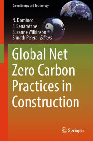 Download free epub ebooks Global Net Zero Carbon Practices in Construction 9789819638529 (English literature) by N. Domingo, S. Senarathne, Suzanne Wilkinson, Srinath Perera RTF iBook FB2