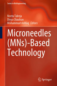Title: Microneedles (MNs)-Based Technology, Author: Neetu Talreja