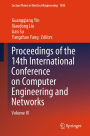 Proceedings of the 14th International Conference on Computer Engineering and Networks: Volume IV