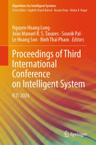 Title: Proceedings of Third International Conference on Intelligent System: ICIS 2024, Author: Nguyen Hoang Long