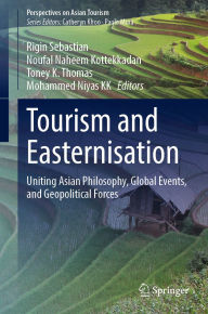 Download book to iphone 4 Tourism and Easternisation: Uniting Asian Philosophy, Global Events, and Geopolitical Forces in English PDB iBook MOBI