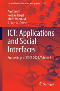 Title: ICT: Applications and Social Interfaces: Proceedings of ICTCS 2024, Volume 3, Author: Amit Joshi