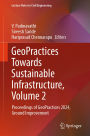 GeoPractices Towards Sustainable Infrastructure, Volume 2: Proceedings of GeoPractices 2024, Ground Improvement