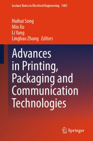 Title: Advances in Printing, Packaging and Communication Technologies, Author: Huihui Song