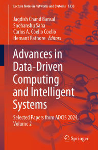 Title: Advances in Data-Driven Computing and Intelligent Systems: Selected Papers from ADCIS 2024, Volume 2, Author: Jagdish Chand Bansal
