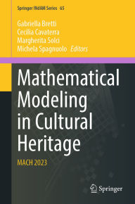 Title: Mathematical Modeling in Cultural Heritage: MACH 2023, Author: Gabriella Bretti