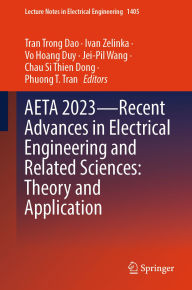 Title: AETA 2023-Recent Advances in Electrical Engineering and Related Sciences: Theory and Application, Author: Tran Trong Dao