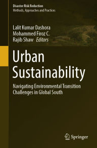 Title: Urban Sustainability: Navigating Environmental Transition Challenges in Global South, Author: Lalit Kumar Dashora