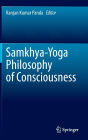 Samkhya-Yoga Philosophy of Consciousness