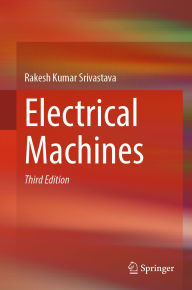 Title: Electrical Machines, Author: Rakesh Kumar Srivastava