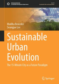 Amazon ebook kostenlos download Sustainable Urban Evolution: The 15-Minute City as a Future Paradigm