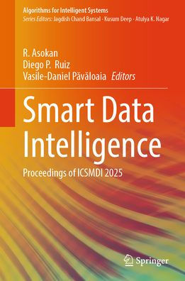 Smart Data Intelligence: Proceedings of ICSMDI 2025