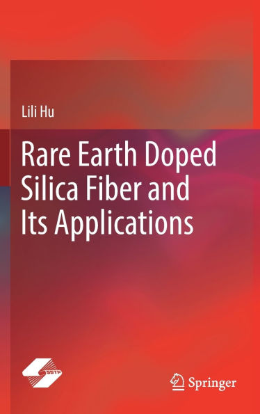 Rare Earth Doped Silica Fiber and Its Applications