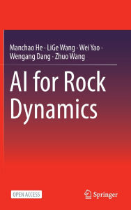 Title: AI for Rock Dynamics, Author: Manchao He