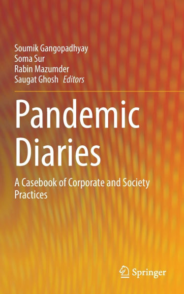 Pandemic Diaries: A Casebook of Corporate and Society Practices