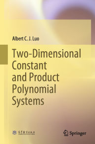 Title: Two-Dimensional Constant and Product Polynomial Systems, Author: Albert C. J. Luo