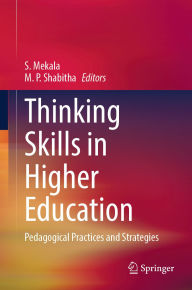 Download books in spanish Thinking Skills in Higher Education: Pedagogical Practices and Strategies by S. Mekala, M. P. Shabitha ePub 9789819656004
