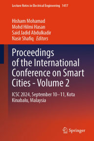 Title: Proceedings of the International Conference on Smart Cities - Volume 2: ICSC 2024, September 10-11, Kota Kinabalu, Malaysia, Author: Hisham Mohamad