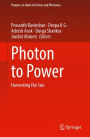 Photon to Power: Harvesting the Sun