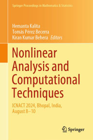Title: Nonlinear Analysis and Computational Techniques: ICNACT 2024, Bhopal, India, August 8-10, Author: Hemanta Kalita
