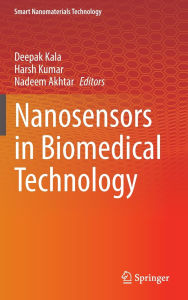 Title: Nanosensors in Biomedical Technology, Author: Deepak Kala