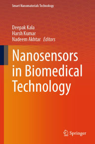 Title: Nanosensors in Biomedical Technology, Author: Deepak Kala