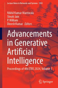 Title: Advancements in Generative Artificial Intelligence: Proceedings of 4th ETBS 2024, Author: Nikhil Kumar Marriwala