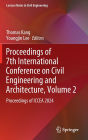Proceedings of 7th International Conference on Civil Engineering and Architecture, Volume 2: Proceedings of ICCEA 2024