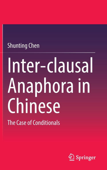 Inter-clausal Anaphora in Chinese: The Case of Conditionals