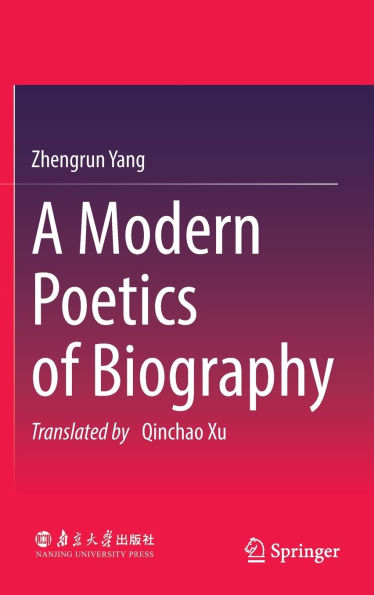 A Modern Poetics of Biography