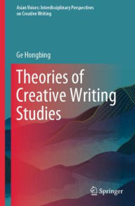 Title: Theories of Creative Writing Studies, Author: Ge Hongbing