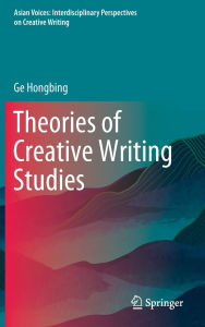 Title: Theories of Creative Writing Studies, Author: Ge Hongbing