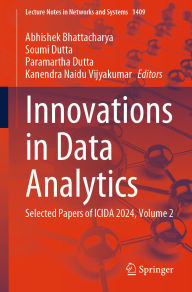 Title: Innovations in Data Analytics: Selected Papers of ICIDA 2024, Volume 2, Author: Abhishek Bhattacharya