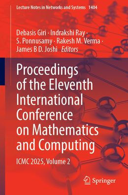 Proceedings of the Eleventh International Conference on Mathematics and Computing: ICMC 2025, Volume 2