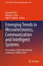 Emerging Trends in Microelectronics, Communication and Intelligent Systems: Proceedings of the International Conference, ETMCIS 2024