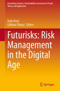 Best free kindle book downloads Futurisks: Risk Management in the Digital Age by Halis Kiral, Gökhan Yilmaz ePub iBook FB2