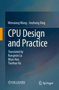Title: CPU Design and Practice, Author: Wenxiang Wang