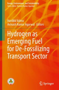 Title: Hydrogen as Emerging Fuel for De-Fossilizing Transport Sector, Author: Hardikk Valera