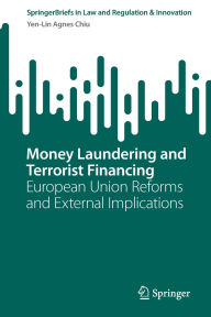 Read downloaded books on ipad Money Laundering and Terrorist Financing: European Union Reforms and External Implications English version by Yen-Lin Agnes Chiu MOBI CHM PDB 9789819666539