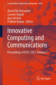 Title: Innovative Computing and Communications: Proceedings of ICICC 2025, Volume 3, Author: Aboul Ella Hassanien